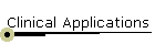 Clinical Applications